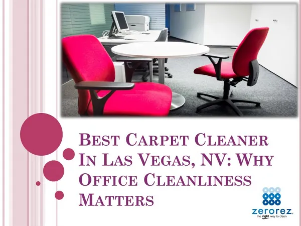 Best Carpet Cleaner In Las Vegas, NV: Why Office Cleanliness Matters