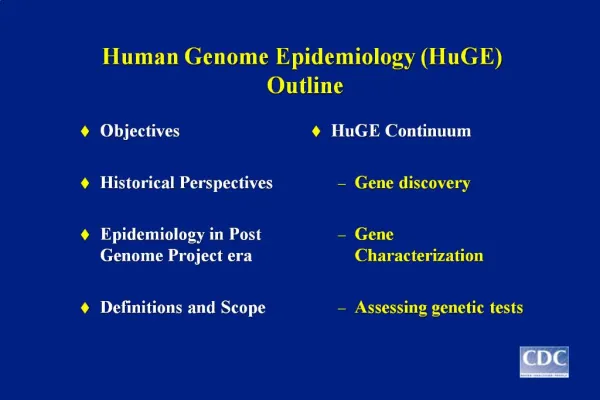 Human Genome Epidemiology HuGE Outline