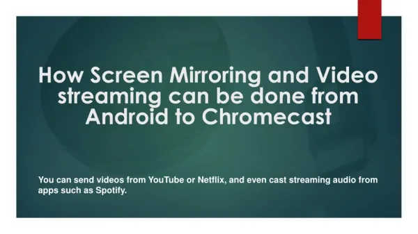 Download Google Chromecast App Call 1-844-305-0087 How Screen Mirroring and Video streaming can be done from Android to