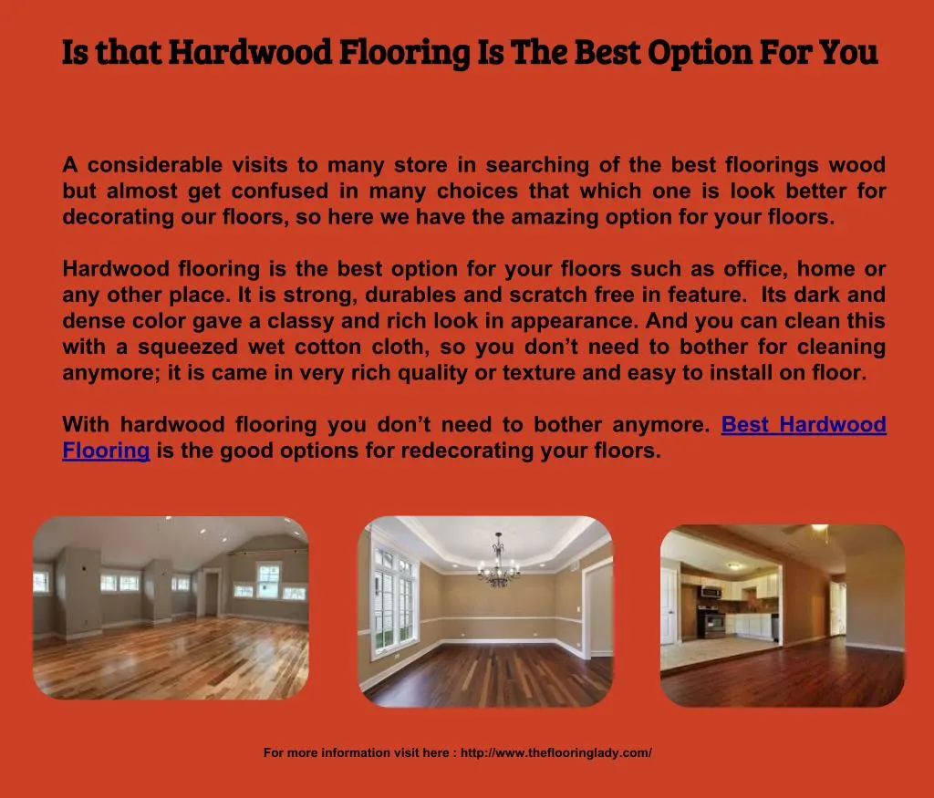 is that hardwood flooring is the best option