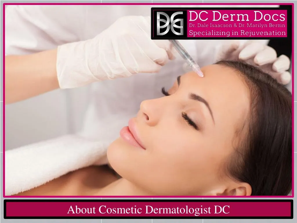 about cosmetic dermatologist dc