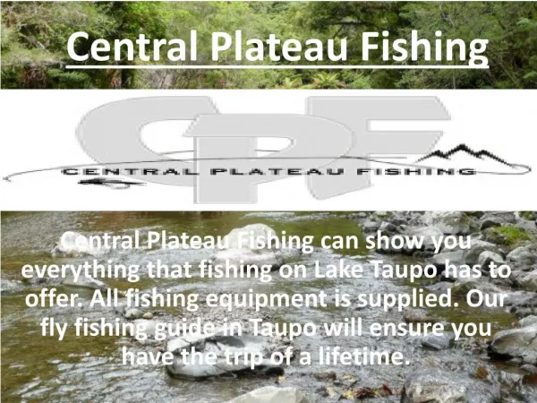 Get Best Fly Fishing Experience With Central Plateau Fishing