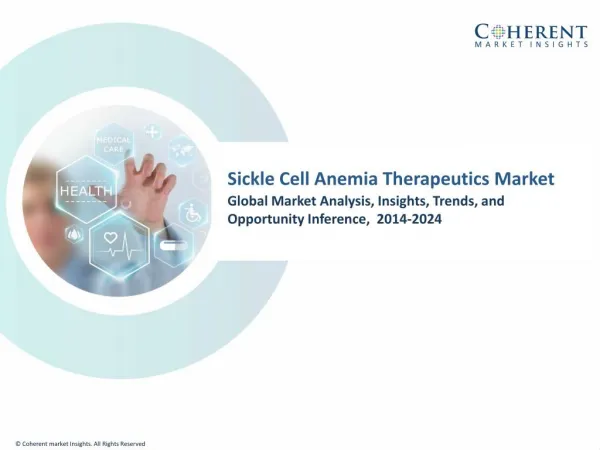 Sickle Cell Anemia Therapeutics Market – Global Industry Insights, Trends and Opportunity Analysis, 2016–2024