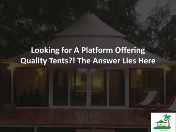 Looking for quality luxurious tents manufacturers in India