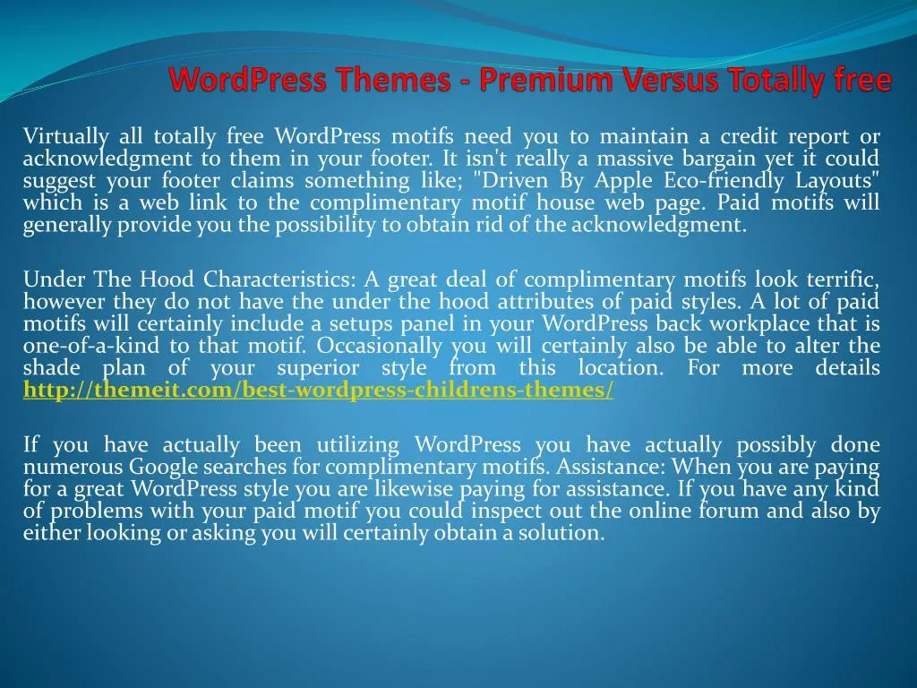 wordpress themes premium versus totally free