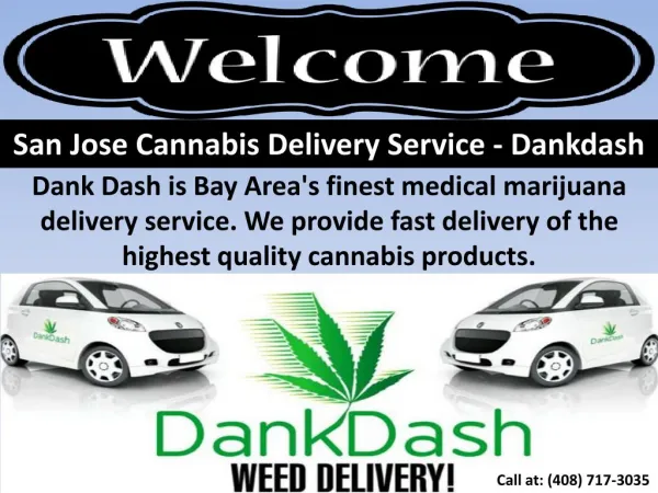 San Jose Cannabis Delivery Service - Dankdash
