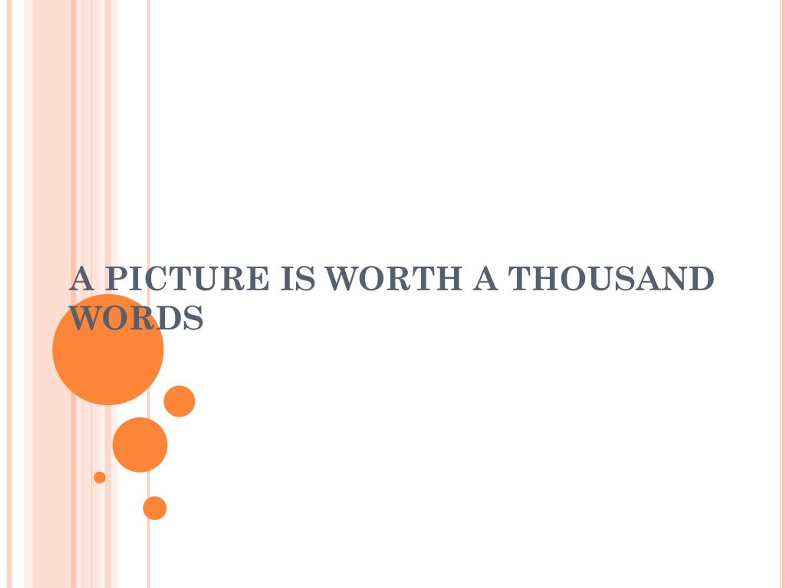 PPT - A Picture is Worth a Thousand Words PowerPoint Presentation, free ...