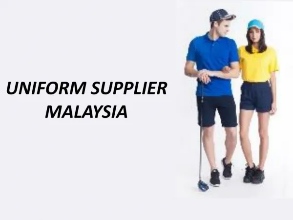 Uniform supplier Malaysia