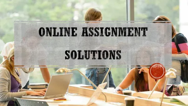 Online Assignment Solutions - My Homework Help Online