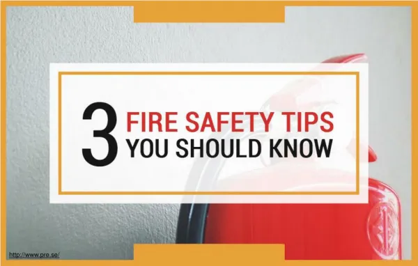 Fire safety tips you should not overlook