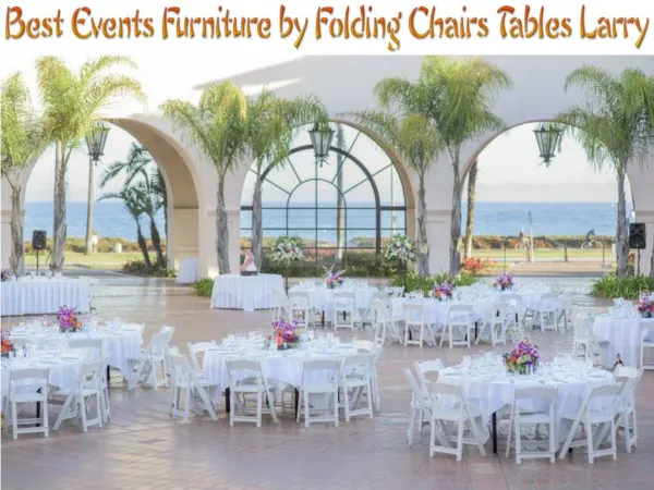 Best Events Furniture by Folding Chairs Tables Larry