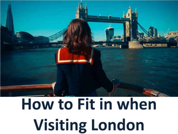 How to Fit in when Visiting London