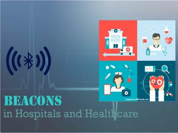 Use of Beacons in Healthcare and Hospitals