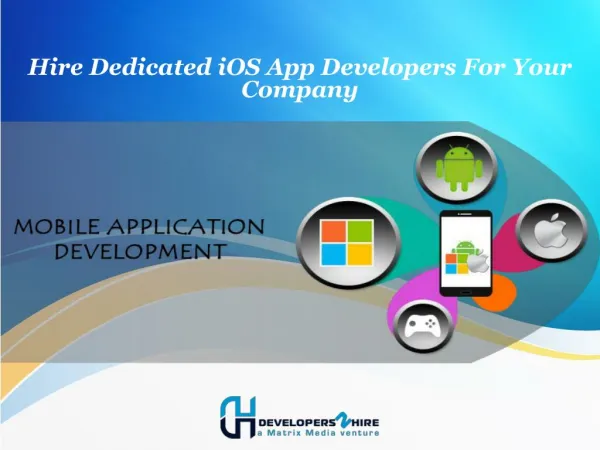 Hire Dedicated iOS App Developers For Your Company