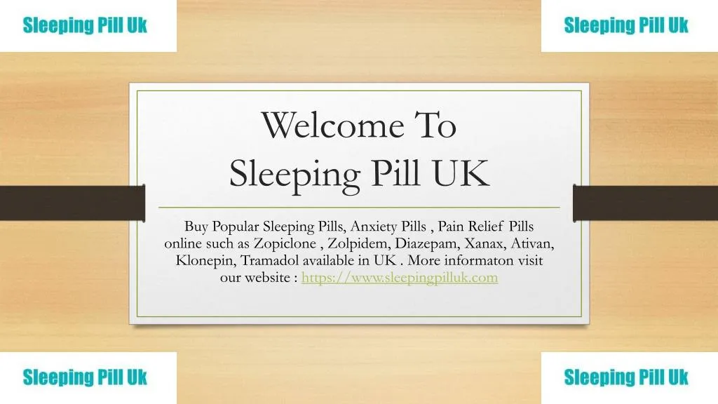 welcome to sleeping pill uk