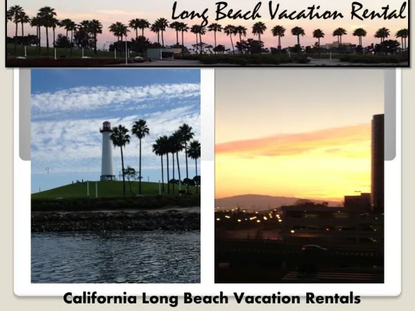 California long beach vacation rentals