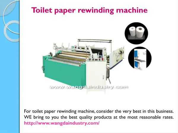 Toilet tissue roll machine