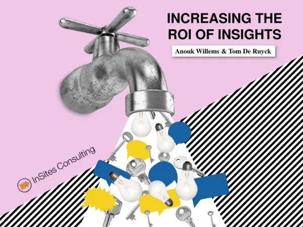 Increasing the ROI of Consumer Insights