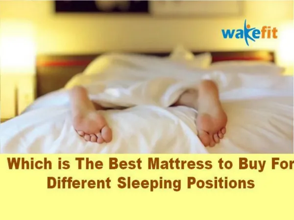 Which is The Best Mattress to Buy For Different Sleeping Positions?