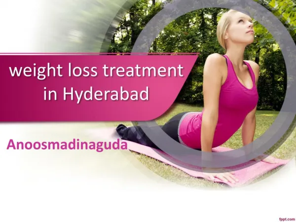 weight loss treatment in Hyderabad,weight loss clinic in Hyderabad, Obesity Treatment In Hyderabad - Anoosmadinaguda