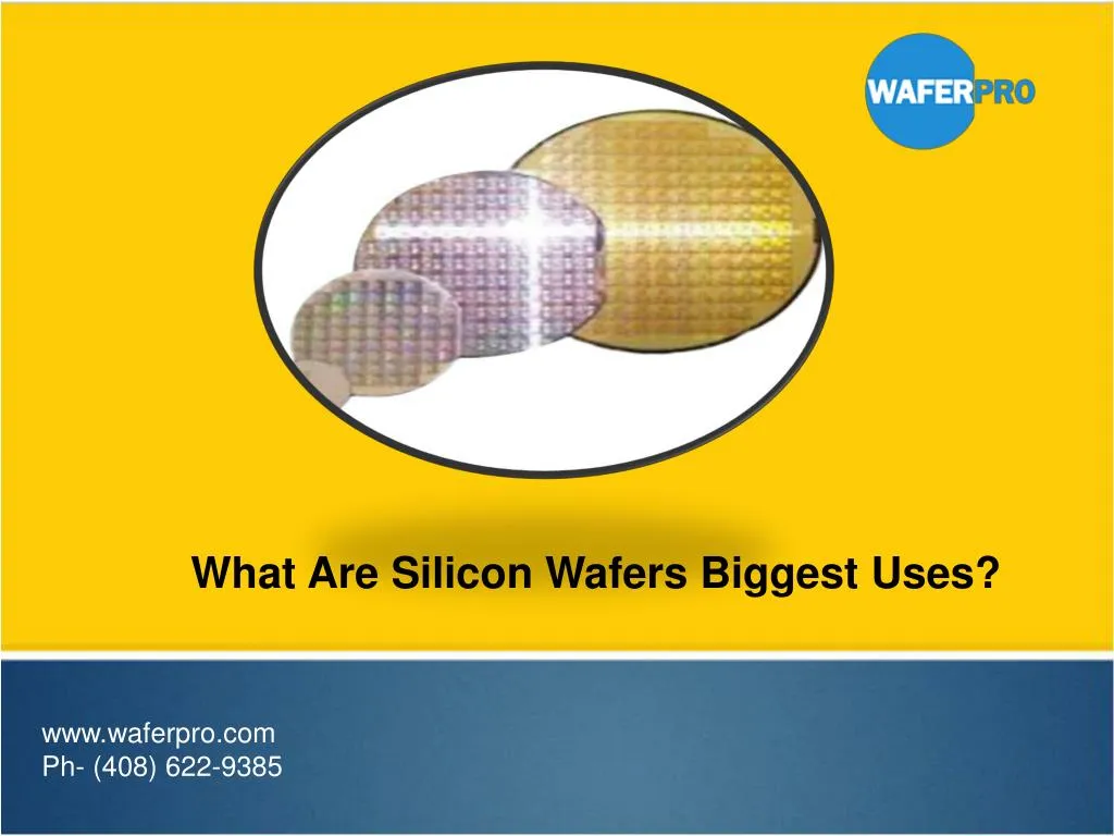 what are silicon wafers biggest uses