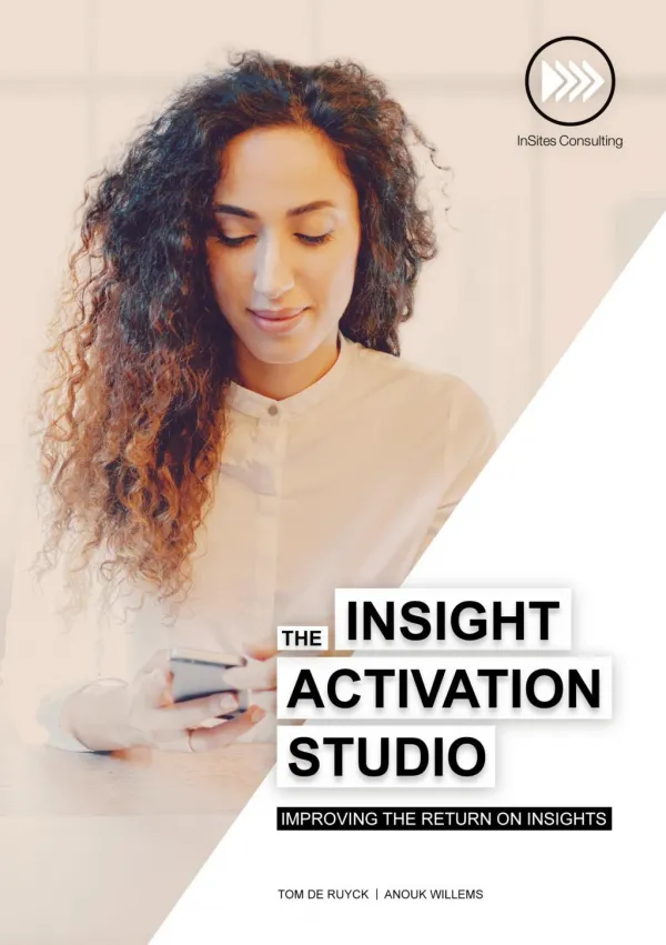 The Insight Activation Studio: Improving the Return on Insights