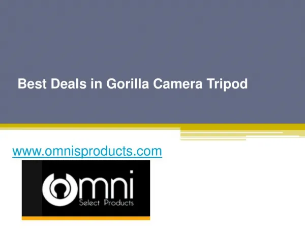Best Deals in Gorilla Camera Tripod - www.omnisproducts.com