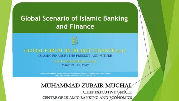 Global scenario of islamic banking and finance by Mr. Zubair Mughal