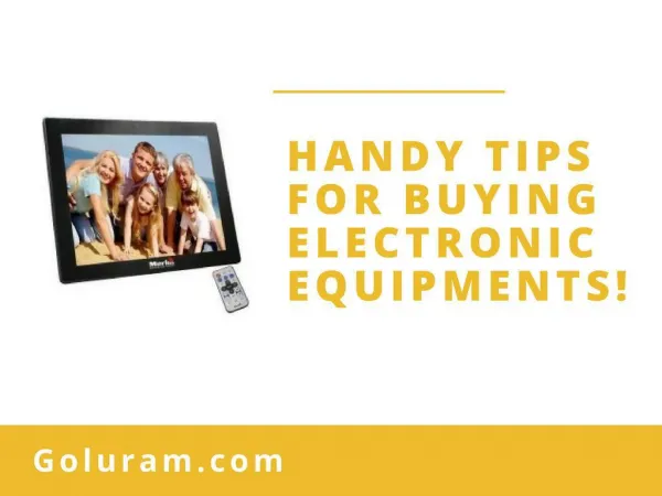 Handy Tips for Buying Electronic Equipments!