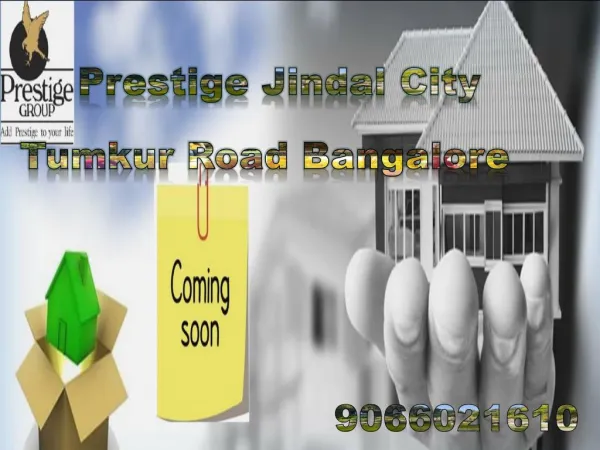 Prestige Jindal City Prelaunch Project in Bangalore City