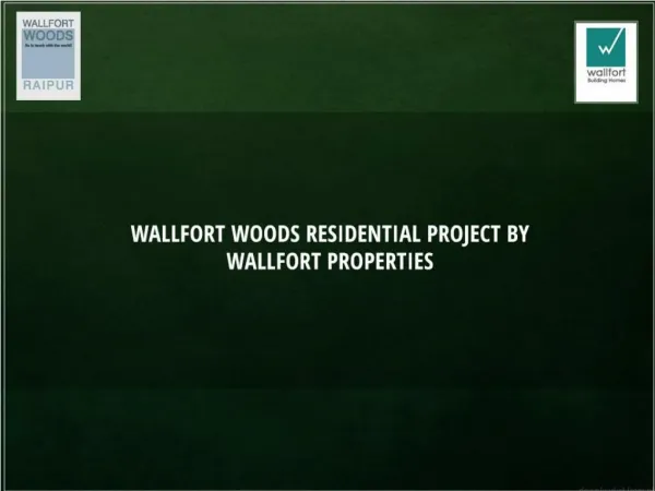 Wallfort Woods residential project by Wallfort Properties.