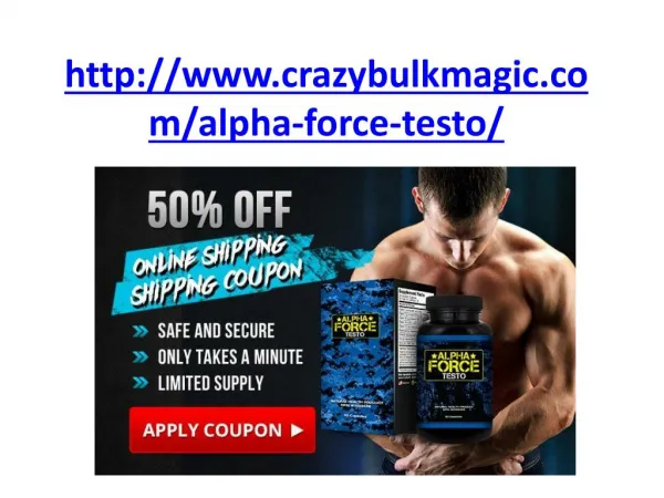 http://www.crazybulkmagic.com/alpha-force-testo/