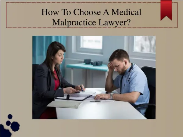 How To Choose A Medical Malpractice Lawyer?