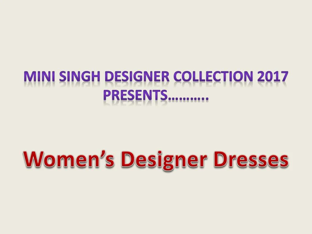mini singh designer collection 2017 presents