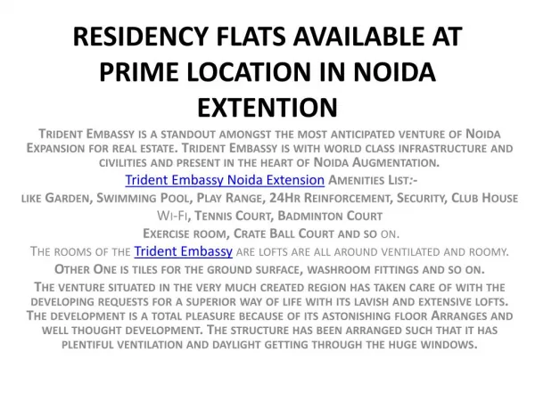 RESIDENCY FLATS AVAILABLE AT PRIME LOCATION IN NOIDA EXTENTION