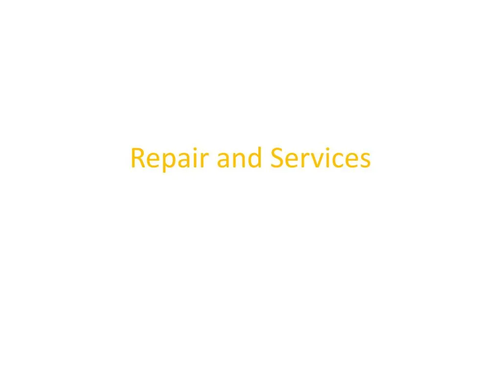 repair and services