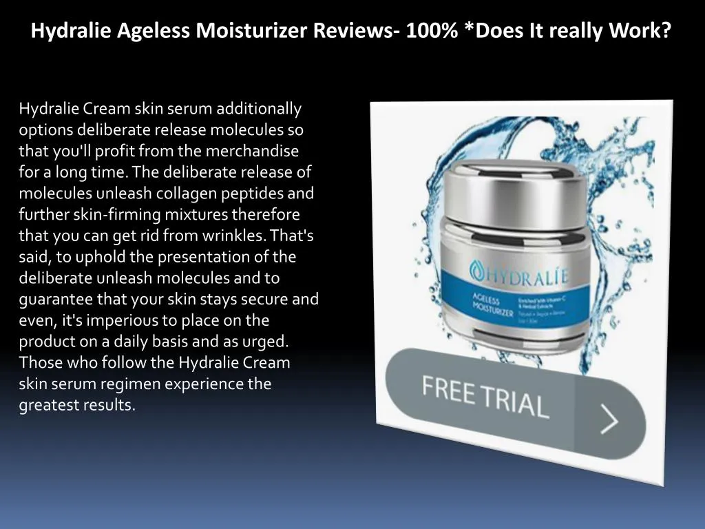 hydralie ageless moisturizer reviews 100 does