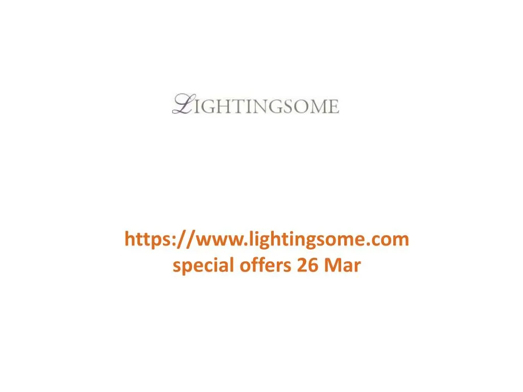 https www lightingsome com special offers 26 mar