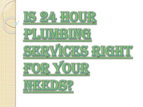 How to Deal with 24 hour Plumbing Services?