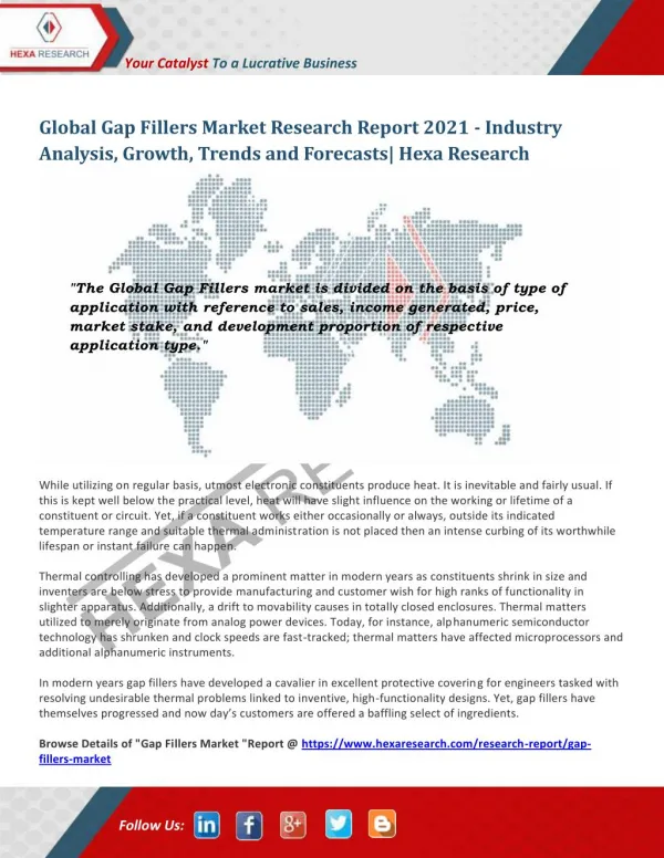 Gap Fillers Market Share, Size, Growth, Analysis and Forecast to 2021 - Hexa Research