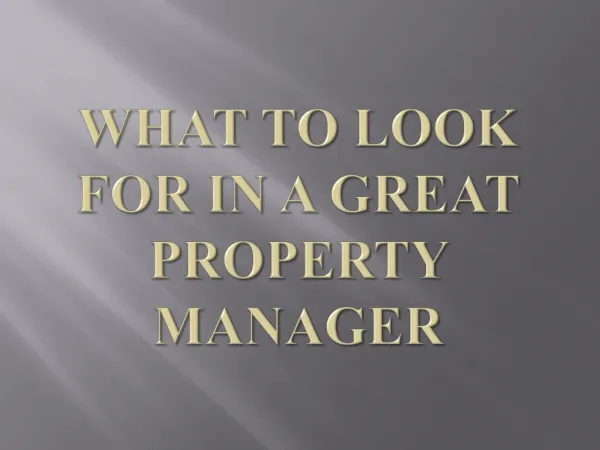 What to Look for in a Great Property Manager