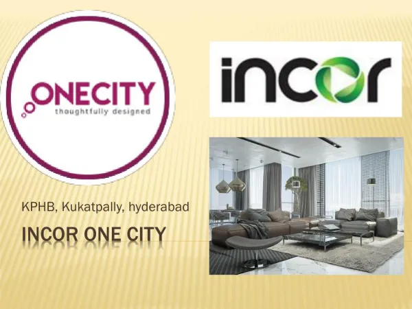 Get More Detail Incor One City Price List