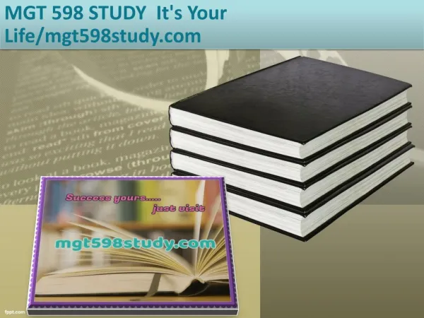 MGT 598 STUDY It's Your Life/mgt598study.com