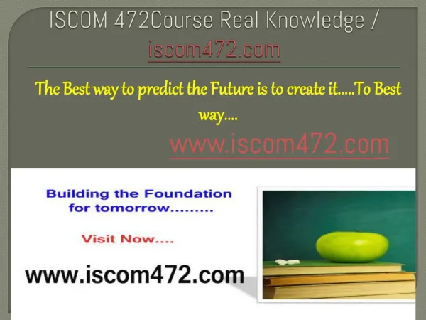ISCOM 472Course Real Knowledge / iscom472.com