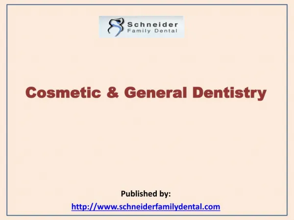 Schneider Family Dental-Cosmetic & General Dentistry