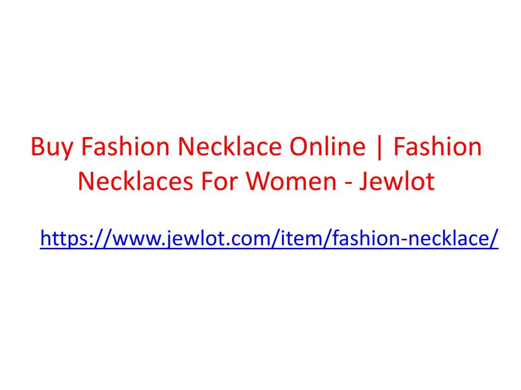 buy fashion necklace online fashion necklaces for women jewlot