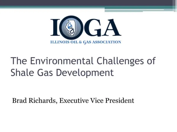 The Environmental Challenges of Shale Gas Development