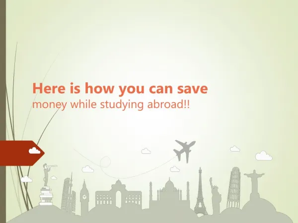 Here is how you can save (Loads of) money while studying abroad