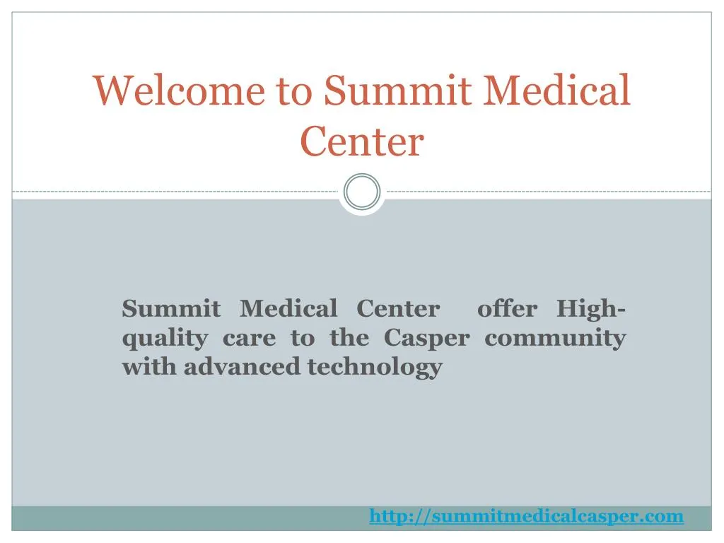 welcome to summit medical center