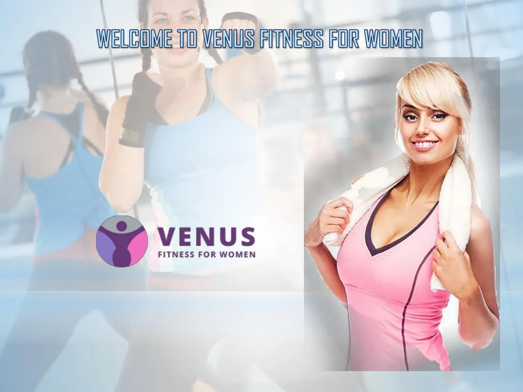 welcome to venus fitness for women